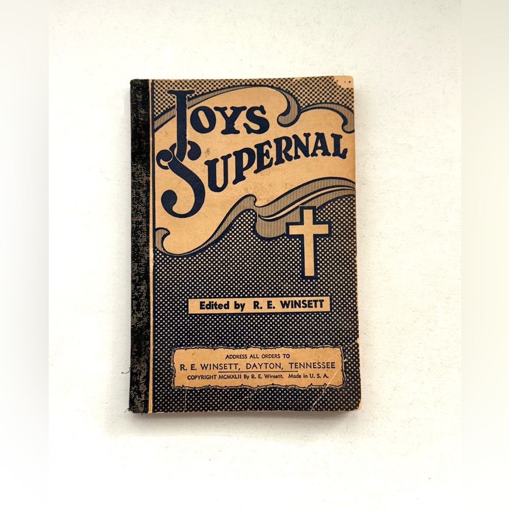 Vintage Religious Song Book 'Joys Supernal'‎ From 1942, USA